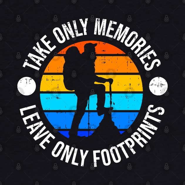 Take Only Memories Leave Foot Print by Mako Design 